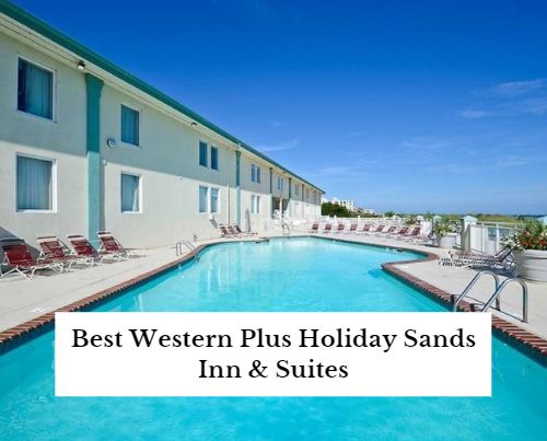 Best Western Plus Holiday Sands Inn and Suites